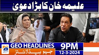 Geo News Headlines 9 PM  𝐃𝐨𝐥𝐥𝐚𝐫𝐬 𝐁𝐢𝐠 𝐍𝐞𝐰𝐬  12 March 2024 [upl. by Eissirc]