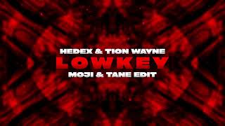 Hedex amp Tion Wayne  LowKey MOJI amp TANE Tokyo Drift Hard Techno Edit [upl. by Kriste]