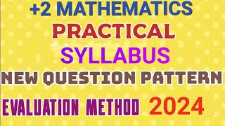 2 MATHEMATICSPRACTICAL GUIDLINESSYLLABUSQUESTION PATTERNEVALUATION METHOD 2024 [upl. by Acimot]