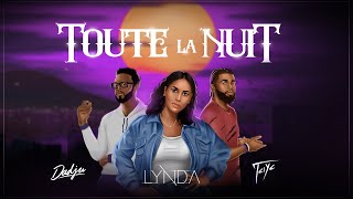 Tayc Ft Dadju amp Lynda  Toute la nuit [upl. by Dibbell]