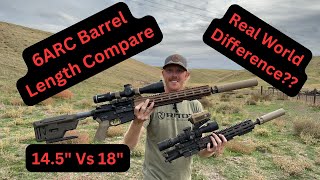 6mm arc barrel length compare 145” vs 18” [upl. by Dnilasor289]