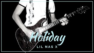 Holiday  Lil Nas X Guitar Cover [upl. by Shute84]