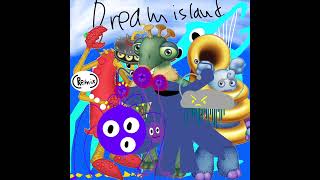 Dream island Remix [upl. by Lenuahs355]