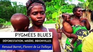 Pygmée blues  Documentaire de Renaud Barret  Florent de La Tullaye 2011 [upl. by Nolava]