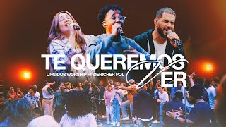 Ungidos Worship Ft Denicher Pol  Te Queremos Ver Video Oficial [upl. by Doreg244]