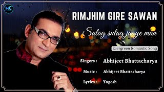 Rimjhim Gire Sawan Lyrics  Abhijeet Bhattacharya Kishore Kumar Lata Mangeshkar Hindi Love Song [upl. by Sherman138]