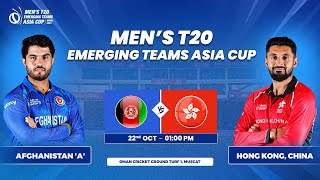 Afghanistan A vs Hong Kong China  Match 9  Mens T20 Emerging Teams Asia Cup [upl. by Kristina]