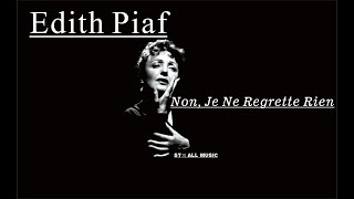 ★Music★ Edith Piaf  Non Je Ne Regrette Rien [upl. by Clarkson]