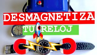 🚀🧲⚡️DESMAAAGGGNETIZA TU RELOJ AUTOMATICO⚡️🧲🚀COMO DESMAGNETIZAR UN RELOJdesmagnetiza tu reloj [upl. by Geoffrey]