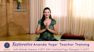 Restorative Ananda Yoga Teacher Training [upl. by Yerac]