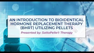 Bioidentical Hormone Replacement Therapy BHRT utilizing pellets  Age Management Medicine [upl. by Bret]