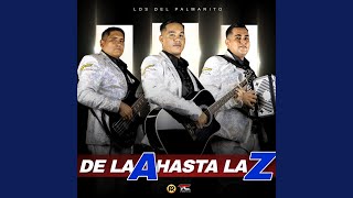 De La A Hasta La Z [upl. by Gaylord]