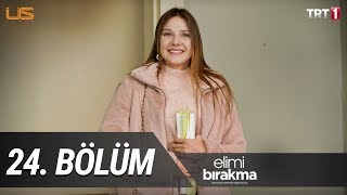 Elimi Bırakma 24 Bölüm [upl. by Holly]