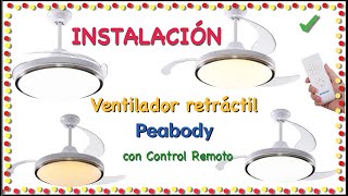 Instalación Ventilador de techo PEABODY con aspas retráctiles ✅ [upl. by Lodhia]