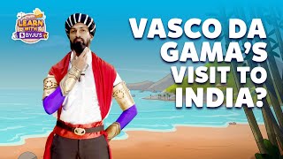 Why Did Vasco Da Gama Come To India  Learn With BYJUS [upl. by Irtak]