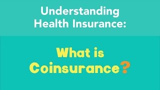 What is Coinsurance [upl. by Alyahs677]