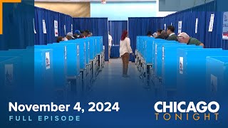 November 4 2024 Full Episode — Chicago Tonight [upl. by Cheadle]