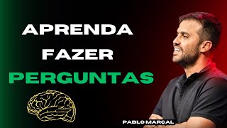 O Poder das Perguntas Descubra Como Transformar Sua Vida Através das perguntas PABLO MARÇAL [upl. by Aloke]