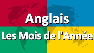 Apprendre langlais partie 2  Les Mois de lAnnée [upl. by Niffirg]