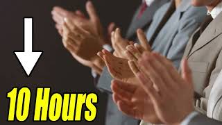 👏😎 Applause 10 HOURS Sound Effect  Clapping hands  Audience  BEST ASMR [upl. by Lombardy664]