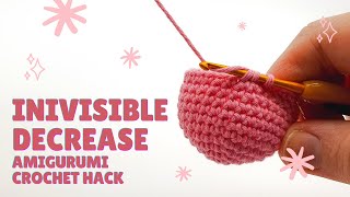 How to Invisible Decrease for Amigurumi  StepbyStep Crochet Tutorial [upl. by Utham]