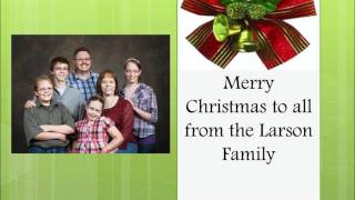 Merry Christmas from the Larson Family [upl. by Eema]