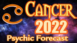 CANCER 2022 Horoscope [upl. by Eniaj]