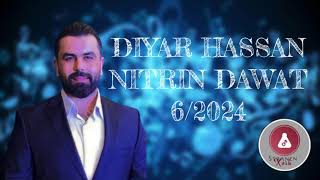 Diyar Hasan Nitrin Dawat 2024  دیار حسن نیترین داوات ٢٠٢٤ [upl. by Eralcyram]