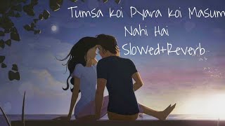 Tumsa Koi Pyara Koi Masum Nahi Hai SlowedReverb  jbl singer  Sidd [upl. by Ttegirb]