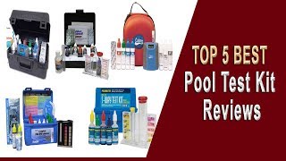 Top 5 Best Pool Test Kit Reviews  Best Pool Testing Kits 2023 [upl. by Savell]