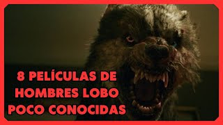 8 PELÍCULAS de HOMBRES LOBO poco conocidas [upl. by Akcimat]