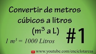 Convertir de Metros Cúbicos a Litros m3 a L 1 [upl. by Ainadi]