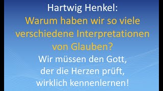 Hartwig Henkel Warum haben wir so viele verschiedene Interpretationen von Glauben [upl. by Brunhilda358]