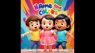 KIDS SONG COLOR NAME FUN The Color Song for kids Learns the color name [upl. by Aileek]