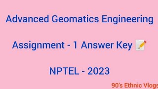 Advanced Geomatics Engineering NPTEL Week1 Assignment  1 nptel nptel2023 [upl. by Adalia]