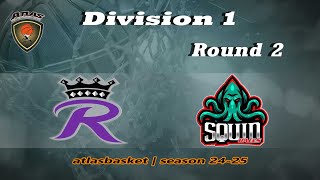 Atlasbasket  Div 1Round 2  THE ROYALS vs SQUIDBALLZ [upl. by Anelet]