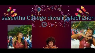 saveetha College 🎇 diwali celebration [upl. by Neda]