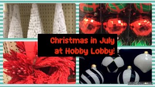 Christmas in July Hobby Lobby Christmas 2023 sneak peek [upl. by Eniluqcaj]