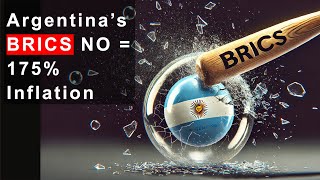 BRICS Expansion Argentina Inflation Reach 175 after NO to BRICS [upl. by Leummas]