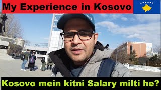 My Experience in Kosovo small and cheap country in Europe URDU [upl. by Eedrahc]