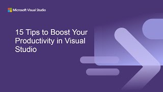 15 Tips to Boost Your Productivity in Visual Studio [upl. by Ilaw]