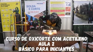 Curso de Oxicorte com acetileno  Aula 2  Como ajustar as pressões de oxigênio e acetileno [upl. by Perry]