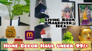 Meesho Home Decor Haul ✨  Living Room Makeover Idea 😍  Starting Under 99  Bedroom Makeover [upl. by Nelly]