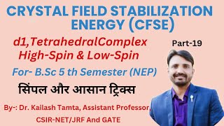 Crystal Field Stabilization Energy CFSE of d1 System  Tetrahedral For HighSpin And LowSpin [upl. by Adriano]