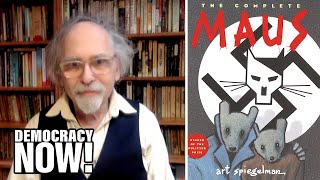 Holocaust Graphic Novelist Art Spiegelman on quotMausquot amp Wave of Book Bans Sweeping US [upl. by Idnir]