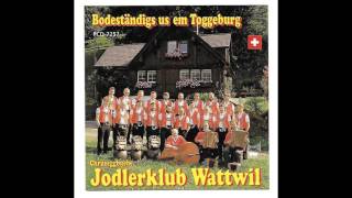 Jodlerklub Wattwil quotToggenburger Naturjodelquot [upl. by Aihsekal894]