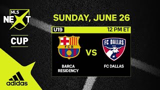 U19 MLS NEXT Cup Barca Residency Academy vs FC Dallas  June 26 2022  FULL GAME [upl. by Oates64]