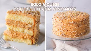 BOLO MOUSSE DE DOCE DE LEITE COM CASTANHAS DO PARÁ  BOLOS CLÁSSICOS [upl. by Daile248]