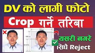 How to make photo for dv lottery  DV को लागि फोटो CROP गर्ने तरिका  Photo Maker tool Online [upl. by Rellek265]