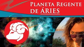 PLANETA REGENTE DE ÁRIES  REGENTE DE ÁRIES  ÁRIES É REGIDO POR QUAL PLANETA [upl. by Xever]